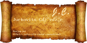 Jurkovits Cézár névjegykártya